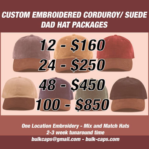 Custom Embroidered Corduroy Suede 6-Panel Dad Hat Packages