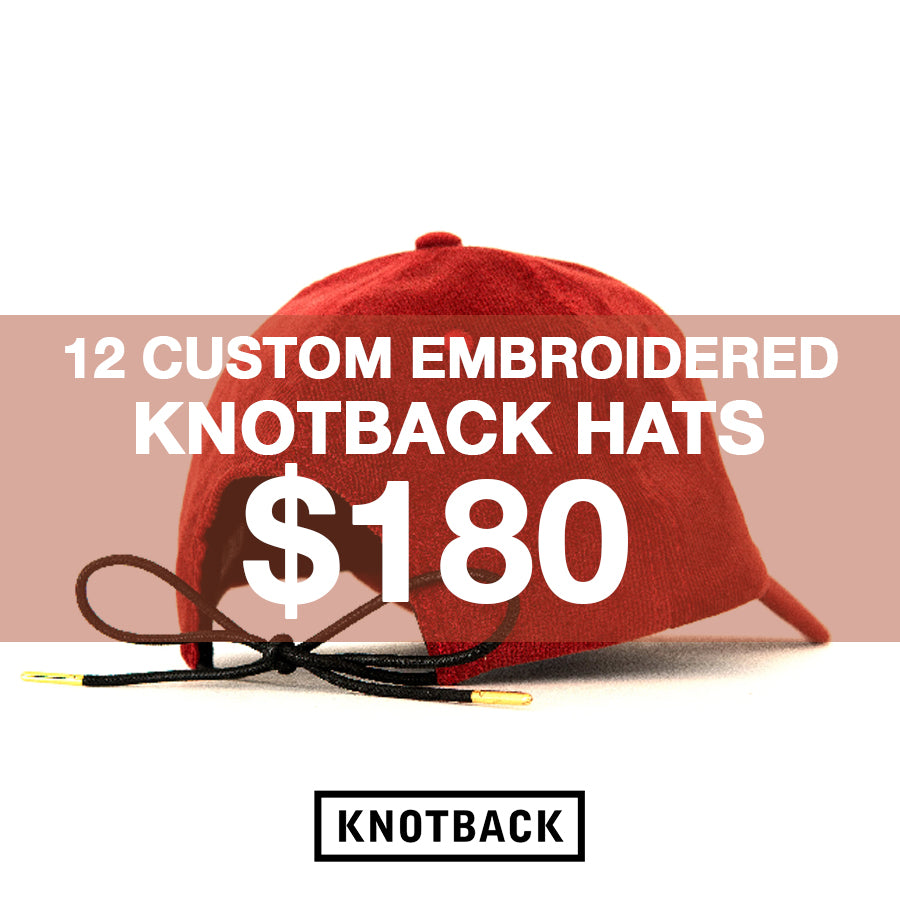 12 CUSTOM EMBROIDERED KNOTBACK HATS